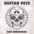 Guitar Pete, Bad Intentions mp3