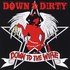 Down & Dirty, Down to the Wire mp3