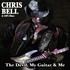 Chris Bell & 100% Blues, The Devil, My Guitar & Me mp3