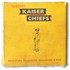 Kaiser Chiefs, Education, Education, Education & War mp3