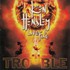 Ken Hensley & Live Fire, Trouble mp3