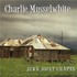Charlie Musselwhite, Juke Joint Chapel mp3