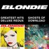 Blondie, Blondie 4(0)-Ever: Greatest Hits Deluxe Redux / Ghosts Of Download