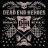 Dead End Heroes, Roadkill mp3