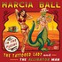 Marcia Ball, The Tattooed Lady And The Alligator Man mp3