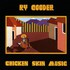 Ry Cooder, Chicken Skin Music