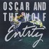 Oscar and the Wolf, Entity mp3