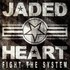 Jaded Heart, Fight The System mp3