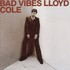 Lloyd Cole, Bad Vibes mp3
