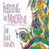 The Idle Hands, Feeding The Machine mp3