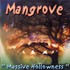 Mangrove, Massive Hollowness mp3