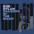 Bob Dylan, Shadows in the Night
