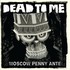 Dead to Me, Moscow Penny Ante mp3