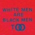 Young Fathers, White Men Are Black Men Too mp3