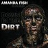 Amanda Fish Band, Down In The Dirt mp3