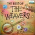 The Weavers, The Best of The Weavers mp3
