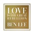 Ben Lee, Love Is The Great Rebellion mp3