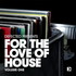 Various Artists, Defected Presents for the Love of House Volume 1 mp3