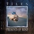 Tiles, Presents Of Mind mp3