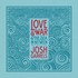 Josh Garrels, Love & War & The Sea In Between mp3