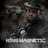 King Magnetic, Timing Is Everything mp3
