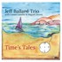 Jeff Ballard Trio, Time's Tales mp3