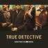 Various Artists, True Detective: Music From the HBO Series