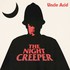 Uncle Acid and The Deadbeats, The Night Creeper