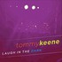 Tommy Keene, Laugh In The Dark mp3
