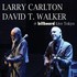 Larry Carlton & David T. Walker, @ Billboard Live Tokyo mp3