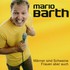 Mario Barth, Manner sind Schweine - Frauen aber auch mp3