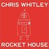 Chris Whitley, Rocket House mp3