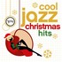 Various Artists, Cool Jazz Christmas Hits mp3
