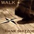 Hank Shizzoe, Walk mp3