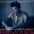 Adam Lambert, Another Lonely Night (Remixes) mp3