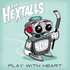 The Hextalls, Play With Heart mp3
