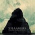 Villagers, Where Have You Been All My Life? mp3