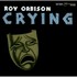 Roy Orbison, Crying mp3