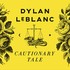 Dylan LeBlanc, Cautionary Tale mp3