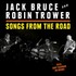 Jack Bruce & Robin Trower, Songs from the Road mp3