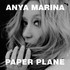 Anya Marina, Paper Plane mp3