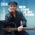 Dion, New York Is My Home