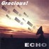 Gracious, Echo mp3