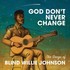 Various Artists, God Don't Never Change: The Songs of Blind Willie Johnson mp3