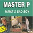 Master P, Mama's Bad Boy mp3