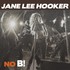 Jane Lee Hooker, No B! mp3
