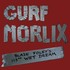 Gurf Morlix, Blaze Foley's 113th Wet Dream mp3