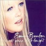 Emma Bunton, We're Not Gonna Sleep Tonight