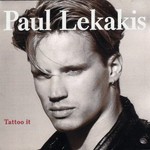 Paul Lekakis, Tatto It