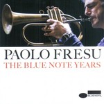 Paolo Fresu, The Blue Note Years mp3